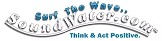 Surf the Wave — SoundWater.com — Think & Act Positive.
